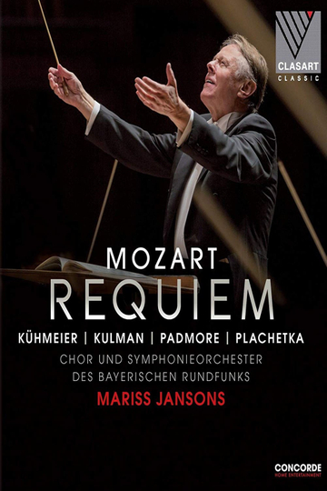 Mozart Requiem KV 626  Chor und Symphonieorchester des Bayerischen Rundfunks Mariss Jansons