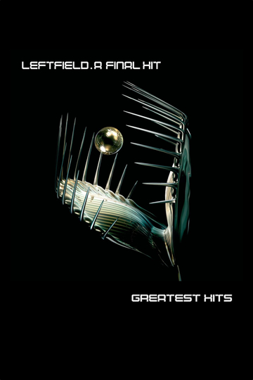 Leftfield A Final Hit Poster