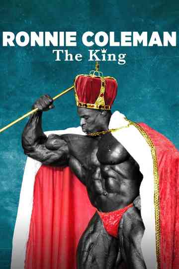 Ronnie Coleman: The King Poster
