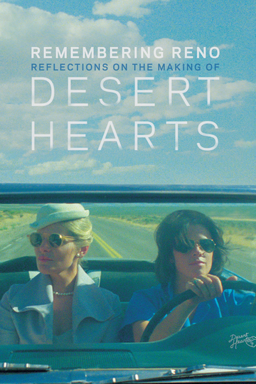 Remembering Reno: Reflections on the Making of Desert Hearts Poster