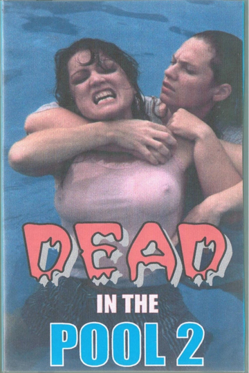 Dead In The Pool 2 Poster