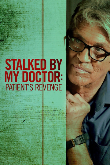 Stalked by My Doctor: Patient's Revenge Poster