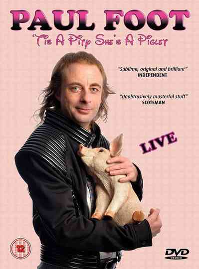 Paul Foot - 'Tis a Pity She's a Piglet Poster