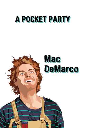 Mac DeMarco A Pocket Party Poster