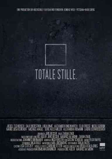 Totale Stille Poster