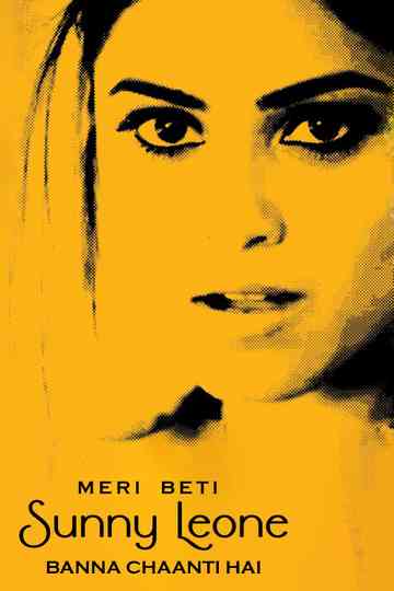 Meri Beti Sunny Leone Banna Chaahti Hai Poster