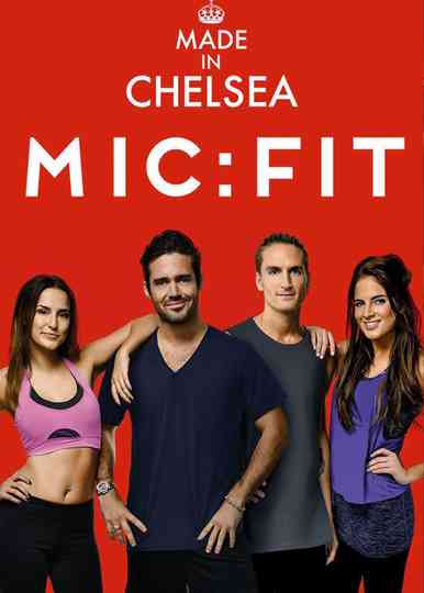 Made in Chelsea  MIC FIT poster