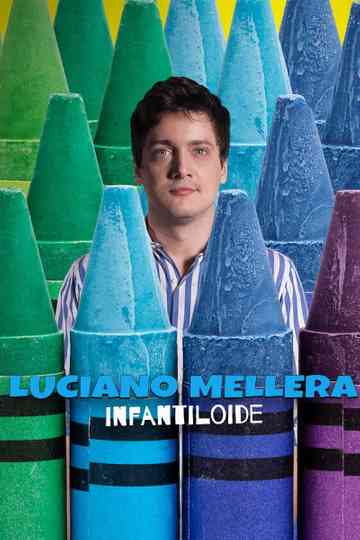 Luciano Mellera Infantiloide poster