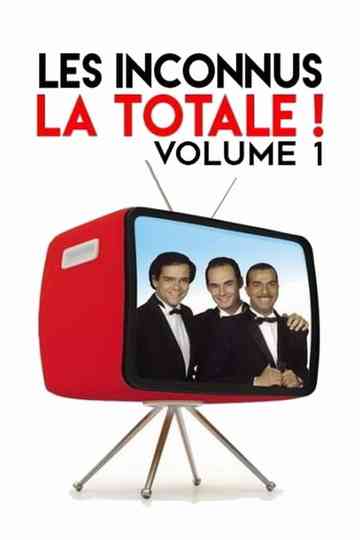 Les Inconnus  La Totale  Vol 1 Poster