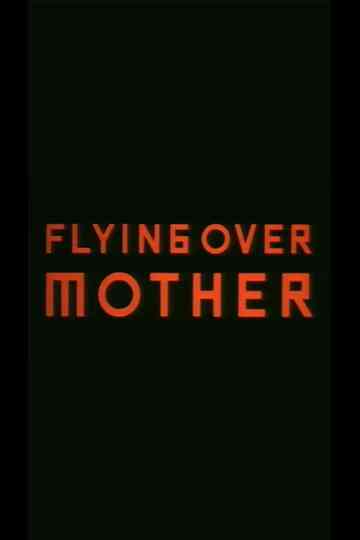 Flying Over Mother Poster