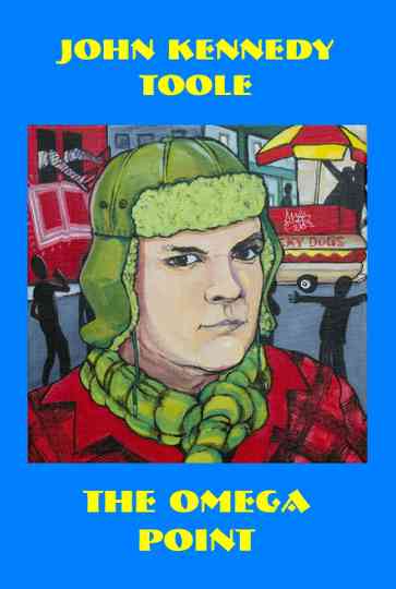 John Kennedy Toole The Omega Point Poster