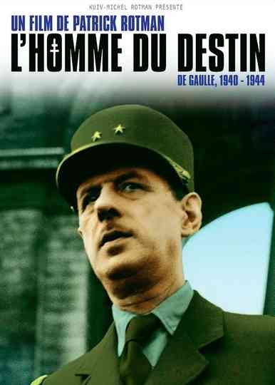 LHomme du destin De Gaulle 1940  1944 Poster