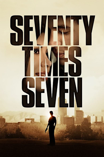 Seventy Times Seven Poster