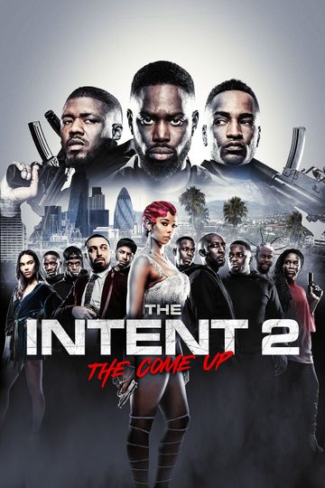 The Intent 2 The Come Up Poster