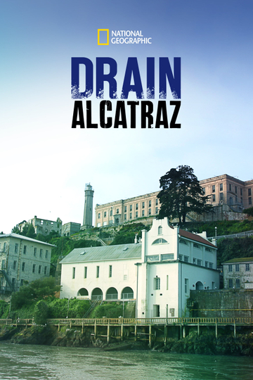 Drain Alcatraz