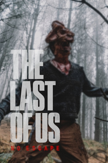 The Last of Us No Escape