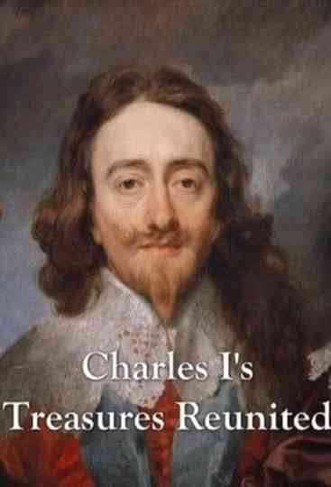 Charles I's Treasures Reunited Poster