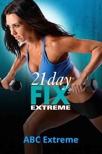 21 Day Fix Extreme  ABC Extreme Poster