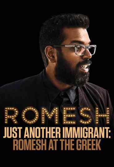 Just Another Immigrant Romesh at the Greek Poster
