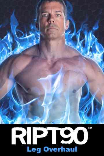 RipT90 - Leg Overhaul Poster