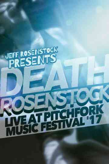 Death Rosenstock: Live at Pitchfork 2017 Poster