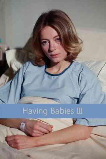 Having Babies III Poster