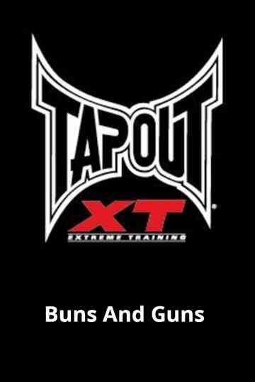 Tapout XT - Buns And Guns Poster