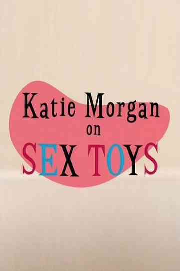 Katie Morgan on Sex Toys Poster