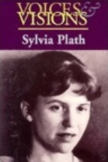 Sylvia Plath: Voices and Visions Poster