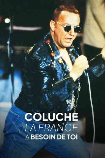 Coluche, la France a besoin de toi Poster
