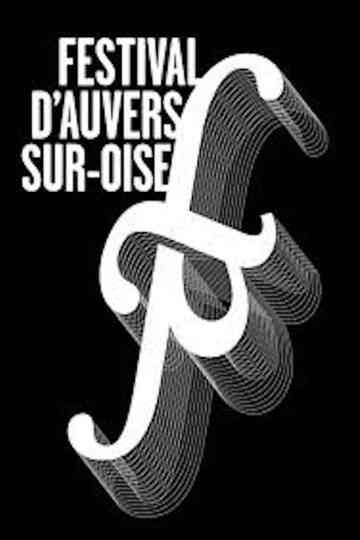 Festival dAuvers sur Oise extraits 2009  Naissance dun Orgue Poster