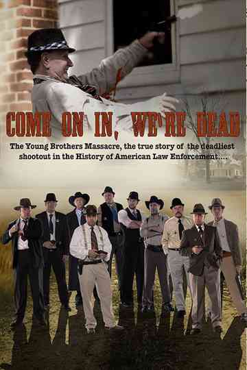 Come on In Were Dead Poster