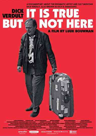 Dick Verdult: It is true but not here Poster