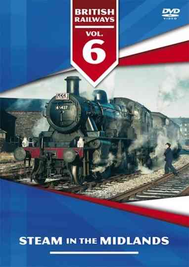 Vol 6  Steam in the Midlands Poster