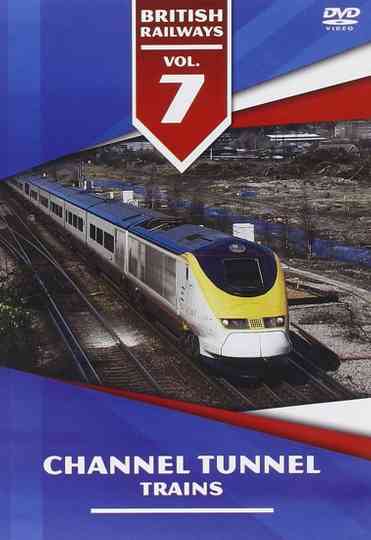 Vol 7 - Channel Tunnel Trains Poster