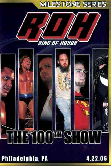 ROH The 100th Show Poster