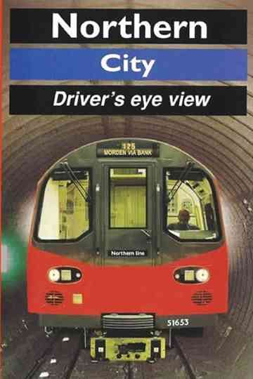 Northern Line City Drivers Eye View poster