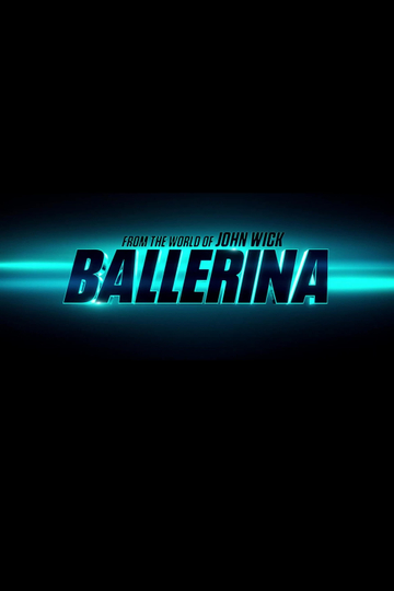 From the World of John Wick: Ballerina Poster