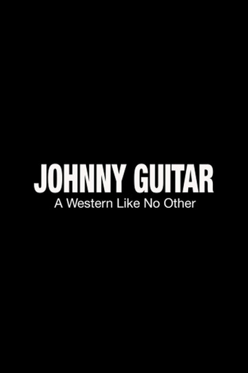 Johnny Guitar A Western Like No Other