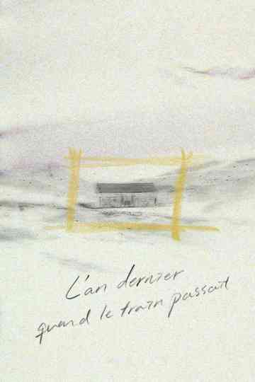 Last Year When the Train Passed By poster