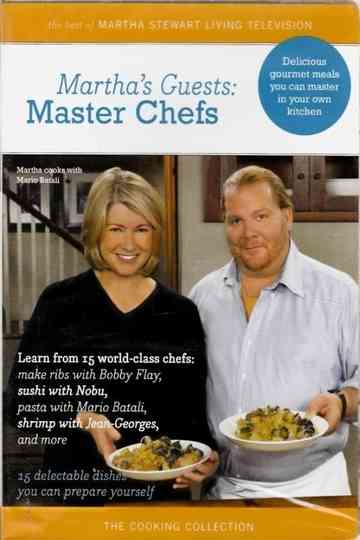 Marthas Guests Master Chefs
