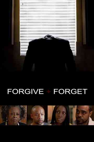Forgive and Forget Poster