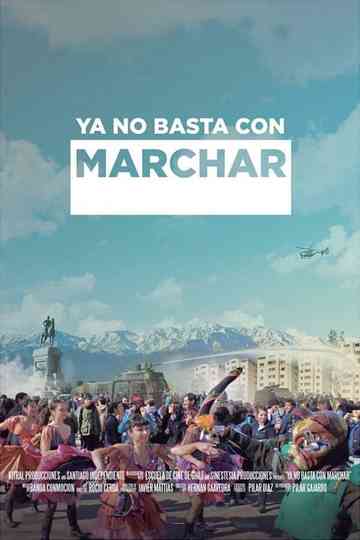 Ya no basta con marchar Poster