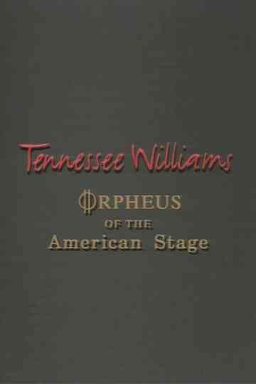 Tennessee Williams Orpheus of the American Stage Poster