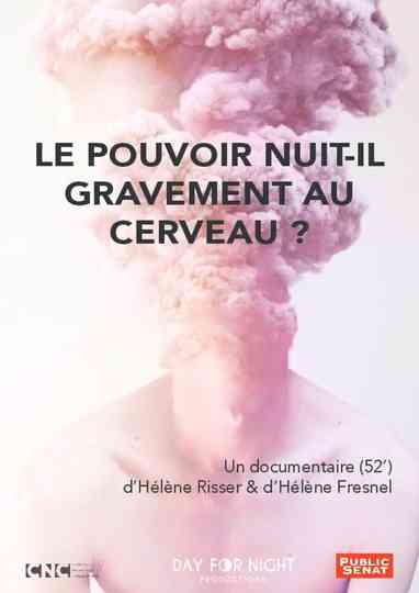 Le pouvoir nuitil gravement au cerveau poster