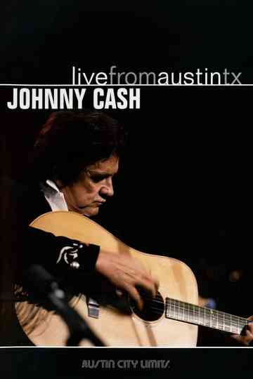 Johnny Cash: Live from Austin, TX Poster
