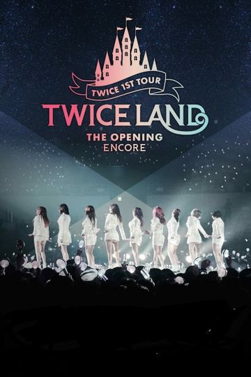 TWICELAND – The Opening – Encore