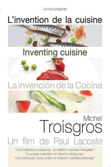 Michel Troisgros: Inventing Cuisine Poster