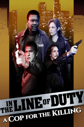 In the Line of Duty A Cop for the Killing Poster