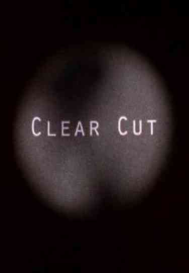 Clear Cut Poster